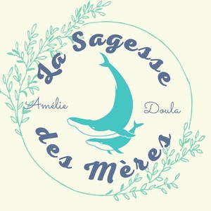 Amélie Besseau - La Sagesse des Mères  Mareil-sur-Loir, Doula