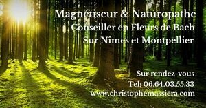 Massiera Christophe Nîmes, Magnétisme, Naturopathie, Fleurs de bach, Techniques énergétiques