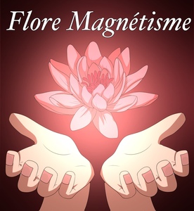 FLORE MAGNETISME Redessan, Magnétisme, Techniques énergétiques