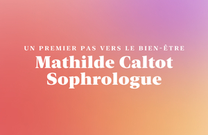 Mathilde Caltot Rouen, Sophrologie