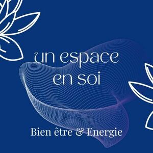 Un Espace en Soi Lambersart, Massage bien-être, Reiki, Techniques énergétiques, Réflexologie, Thérapeute