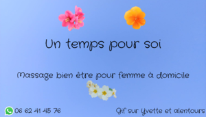 Un temps pour soi - Massage pour femme à domicile Gif-sur-Yvette, Massage bien-être