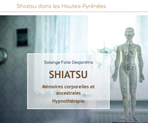 Solange Folie Desjardins Sère-Lanso, Shiatsu, Reiki, Hypnose, Techniques énergétiques