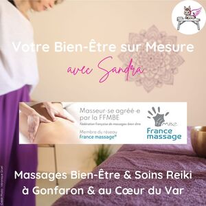 Votre Bien-Etre sur Mesure avec Sandra Gonfaron, Massage bien-être, Magnétisme, Réflexologie, Reiki, Shiatsu