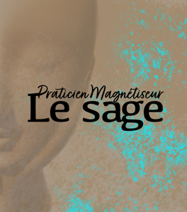 Le sage  Aix-en-Provence, Magnétisme, Géobiologie, Techniques énergétiques
